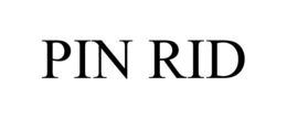 PIN RID trademark