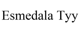 ESMEDALA TYY trademark
