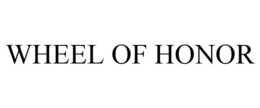 WHEEL OF HONOR trademark