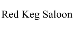 RED KEG SALOON trademark