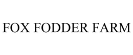 FOX FODDER FARM trademark
