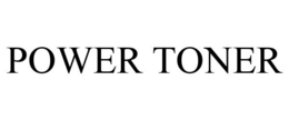 POWER TONER trademark