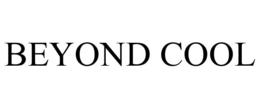 BEYOND COOL trademark
