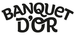 BANQUET D'OR trademark