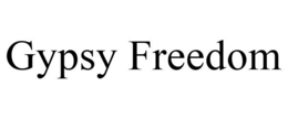 GYPSY FREEDOM trademark