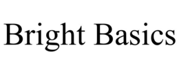 BRIGHT BASICS trademark
