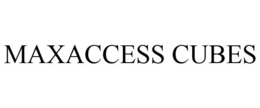 MAXACCESS CUBES trademark