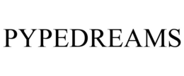 PYPEDREAMS trademark