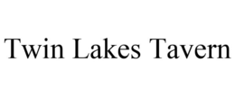 TWIN LAKES TAVERN trademark