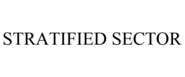 STRATIFIED SECTOR trademark