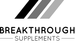 BREAKTHROUGH SUPPLEMENTS trademark