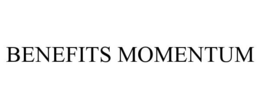 BENEFITS MOMENTUM trademark