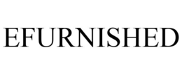EFURNISHED trademark