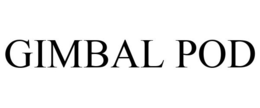 GIMBAL POD trademark