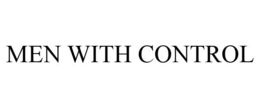 MEN WITH CONTROL trademark