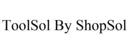 TOOLSOL BY SHOPSOL trademark