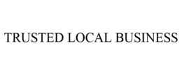 TRUSTED LOCAL BUSINESS trademark