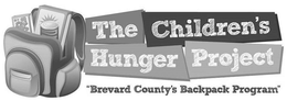THE CHILDREN'S HUNGER PROJECT "BREVARD COUNTY'S BACKPACK PROGRAM" trademark