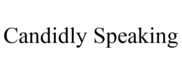 CANDIDLY SPEAKING trademark