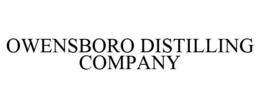 OWENSBORO DISTILLING COMPANY trademark
