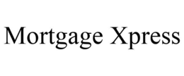 MORTGAGE XPRESS trademark