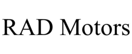 RAD MOTORS trademark