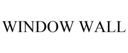 WINDOW WALL trademark