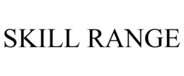 SKILL RANGE trademark