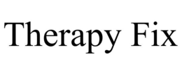 THERAPY FIX trademark