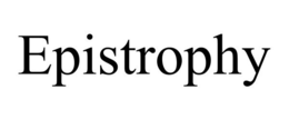 EPISTROPHY trademark