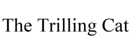 THE TRILLING CAT trademark