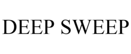 DEEP SWEEP trademark
