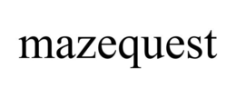 MAZEQUEST trademark