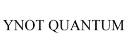 YNOT QUANTUM trademark