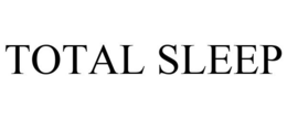 TOTAL SLEEP trademark