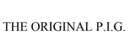 THE ORIGINAL P.I.G. trademark