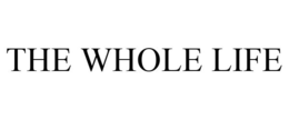 THE WHOLE LIFE trademark