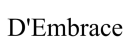 D'EMBRACE trademark