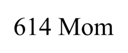 614 MOM trademark