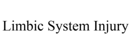 LIMBIC SYSTEM INJURY trademark