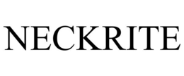 NECKRITE trademark