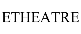 ETHEATRE trademark