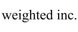WEIGHTED INC. trademark