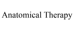 ANATOMICAL THERAPY trademark