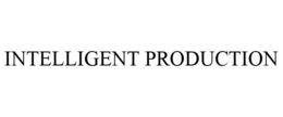 INTELLIGENT PRODUCTION trademark