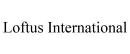 LOFTUS INTERNATIONAL trademark