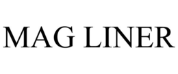 MAG LINER trademark