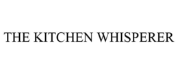 THE KITCHEN WHISPERER trademark