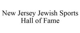 NEW JERSEY JEWISH SPORTS HALL OF FAME trademark