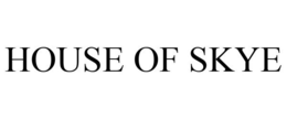 HOUSE OF SKYE trademark